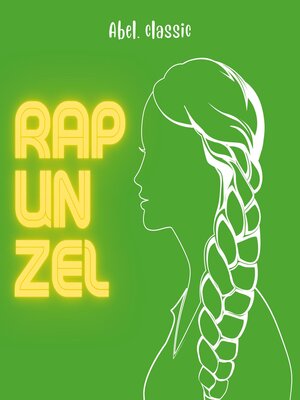 cover image of Rapunzel--Abel Classics